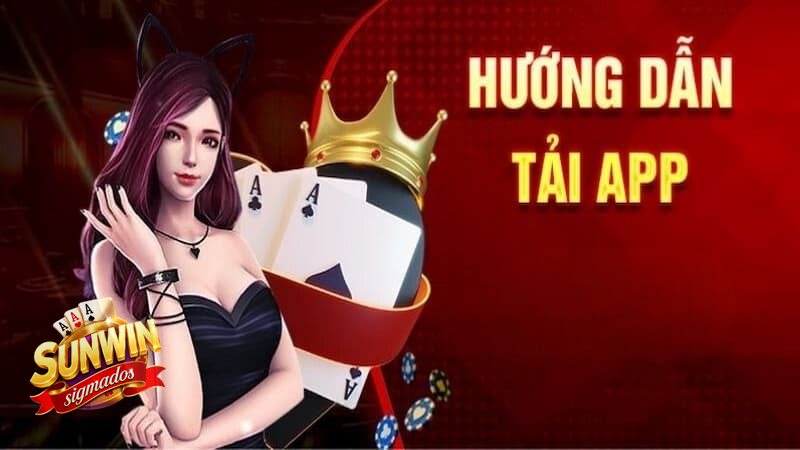 Tải App Sunwin - Ai nên cài ứng dụng Sunwin? Tải App Sunwin - Ai nên cài ứng dụng Sunwin?